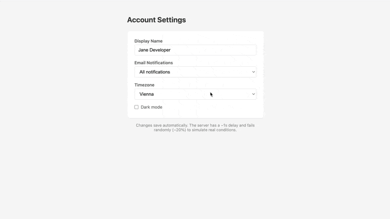 Settings form where changing a field immediately shows a green Saved toast, and a red error toast appears only if the server responds with failure