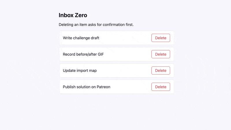 List of items where clicking delete opens a confirmation dialog; confirming removes the item, declining keeps it